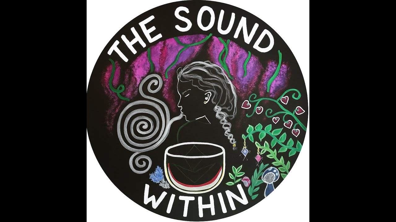 The Sound Within - Sound Bath