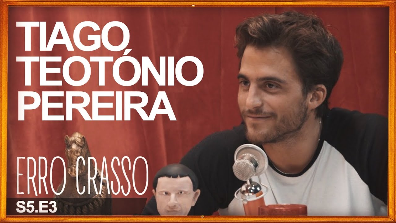Erro Crasso T5 Ep3 - TIAGO TEOTÓNIO PEREIRA, shots, Abel Xavier e Dança com as Estrelas.