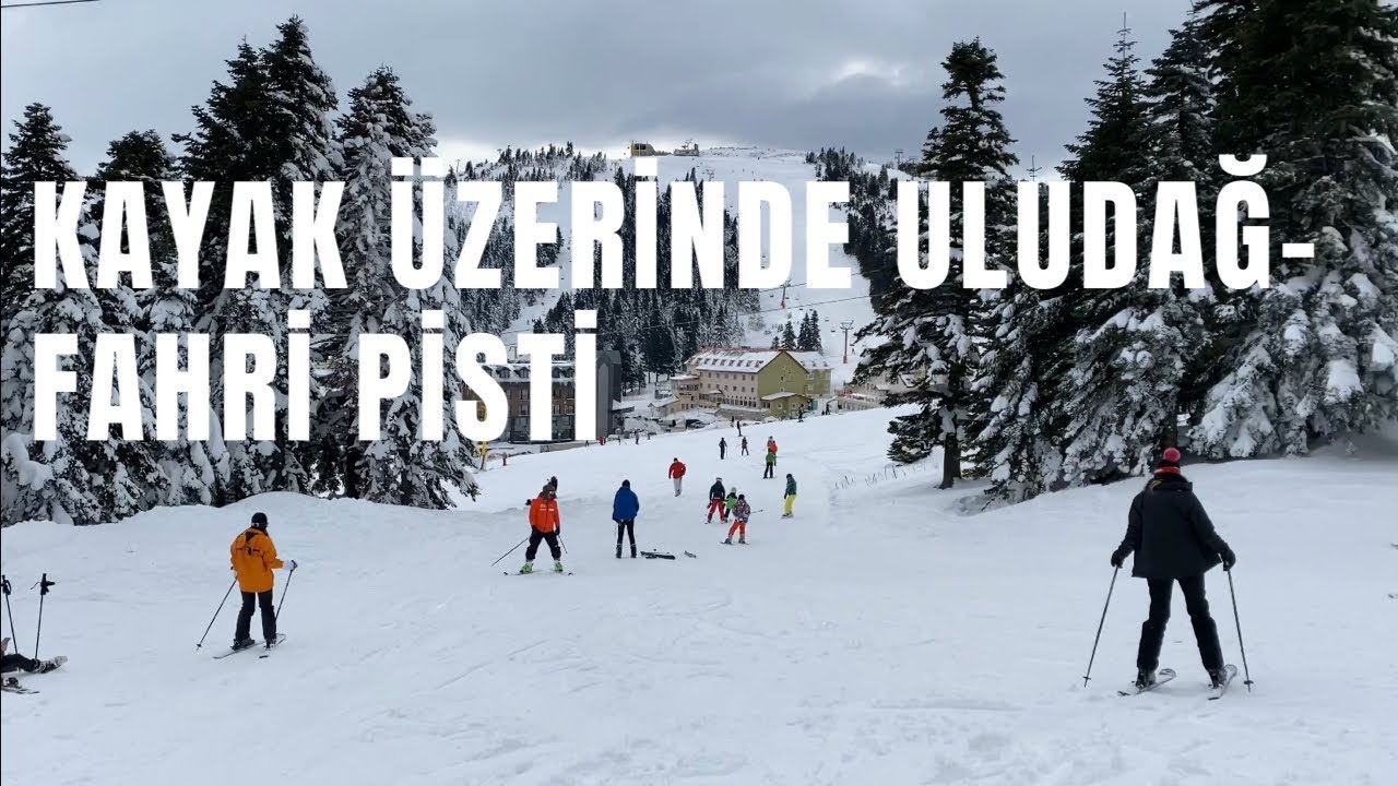 Fahri Pisti - Kayak Üzerinde Uludağ Pistleri