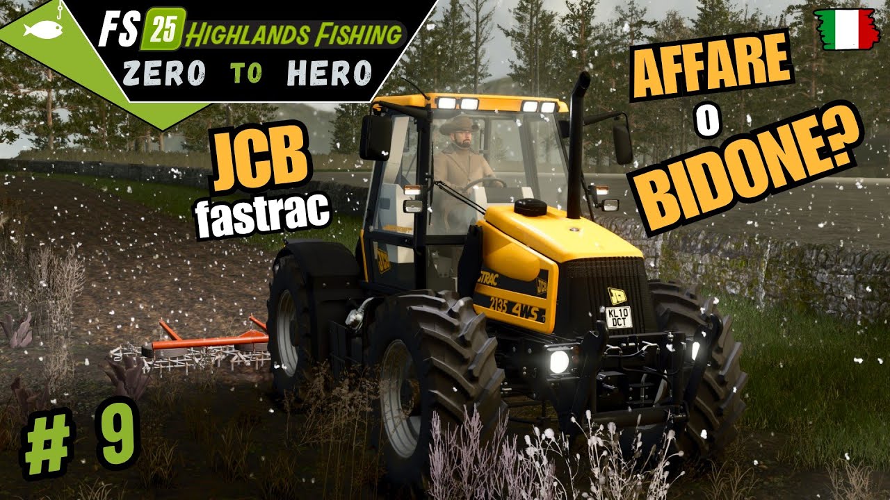 ARRIVA IL JCB FASTRAC 2135 DA150CV - Farming Simulator 25 gameplay ITA #9 zero to hero Kinlaig 