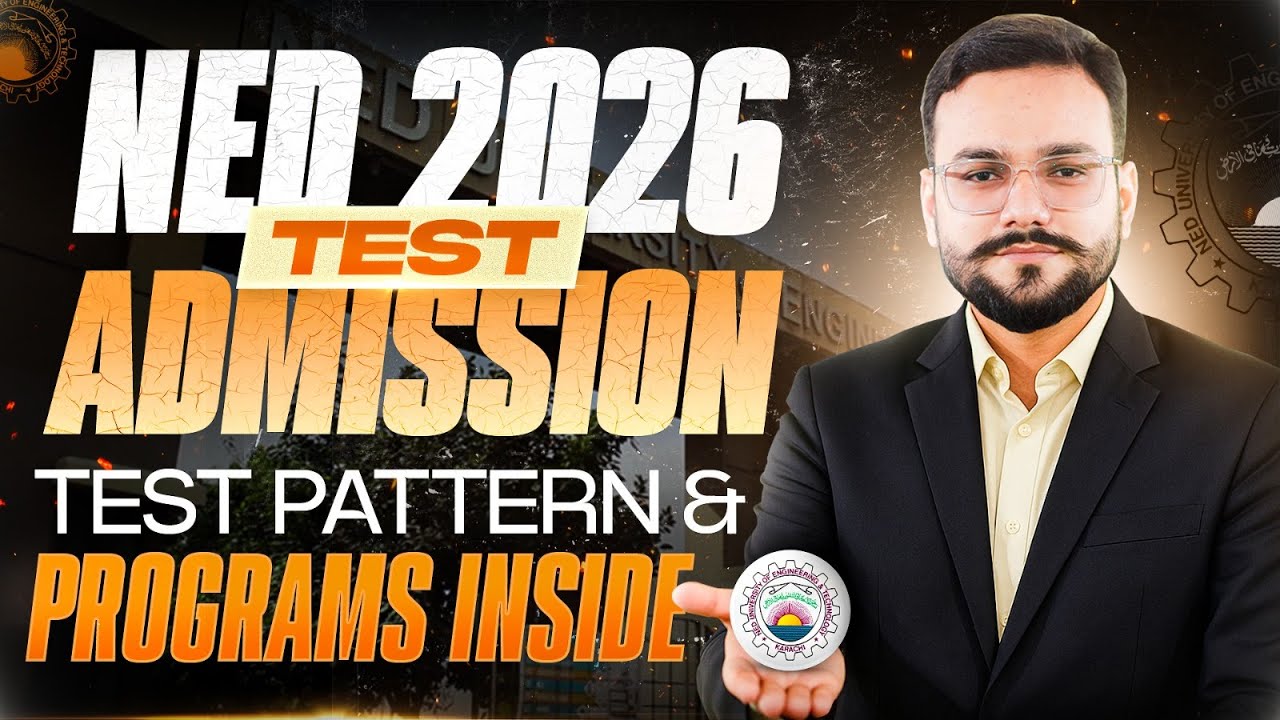 NED 2026 Detailed Guidance | Eligibility, Test Pattern, Merit List, Seat Categories | NED 2026 Guide