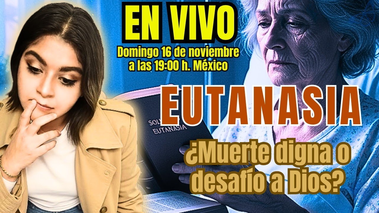 EUTANASIA: Todo lo que debes saber 