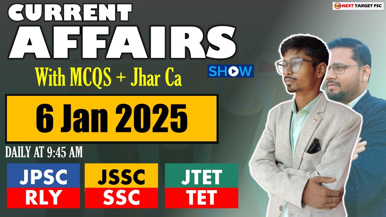 CURRENT AFFAIRS ( 6 Jan 2025) | JHARKHAND CURRENT AFFAIRS LIVE | JPSC JSSC JTET