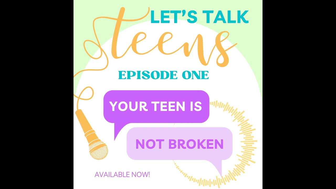 Your Teen is NOT broken