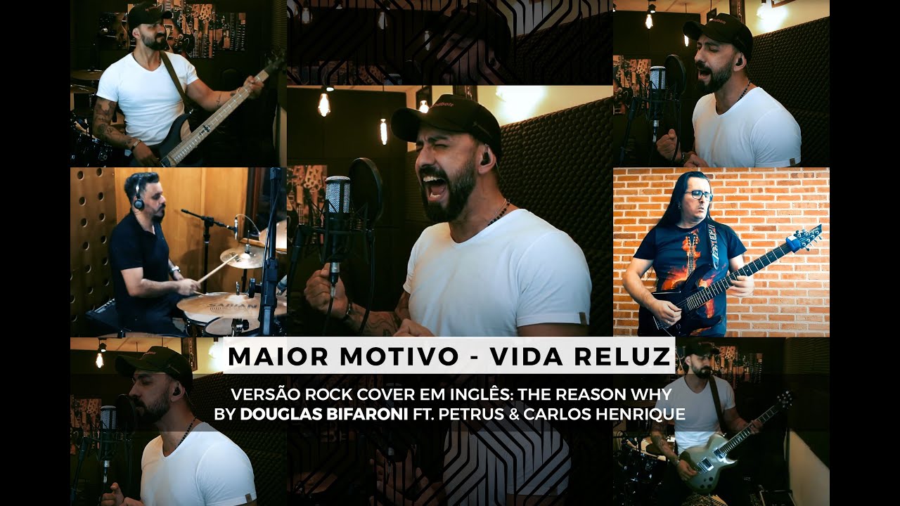 Maior Motivo/ The reason why - Vida Reluz - Cover by Douglas Bifaroni Ft. Petrus  & Carlos Henrique