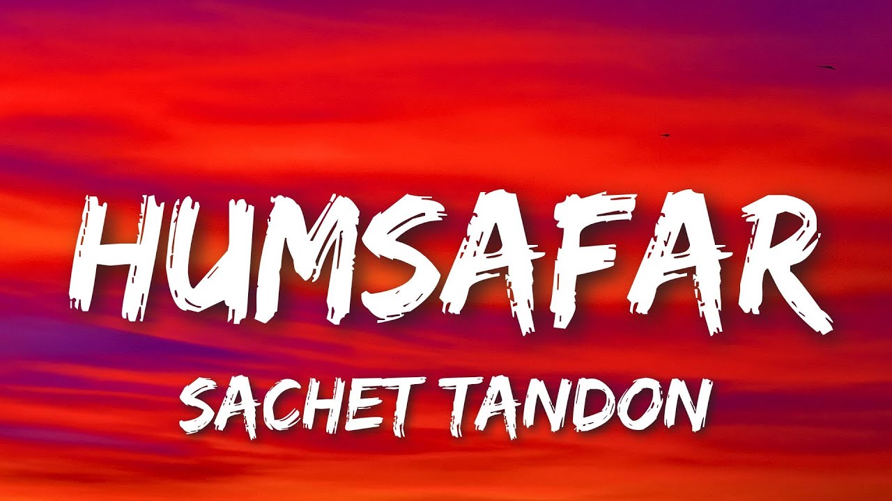 Humsafar &ndash; Sachet Tandon | (Saiyaara) Agar saath mere tu hai humsafar 🤝 Main na ye sochun kidhar 🎯