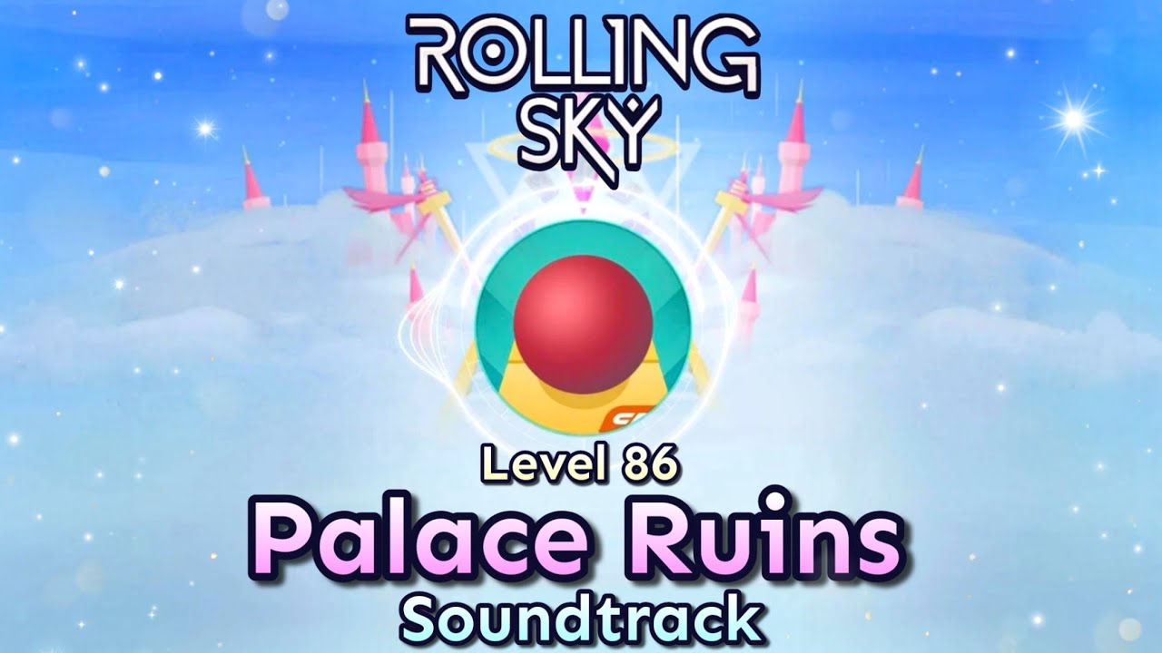 Rolling Sky - Level 86 Palace Ruins [Official Soundtrack]