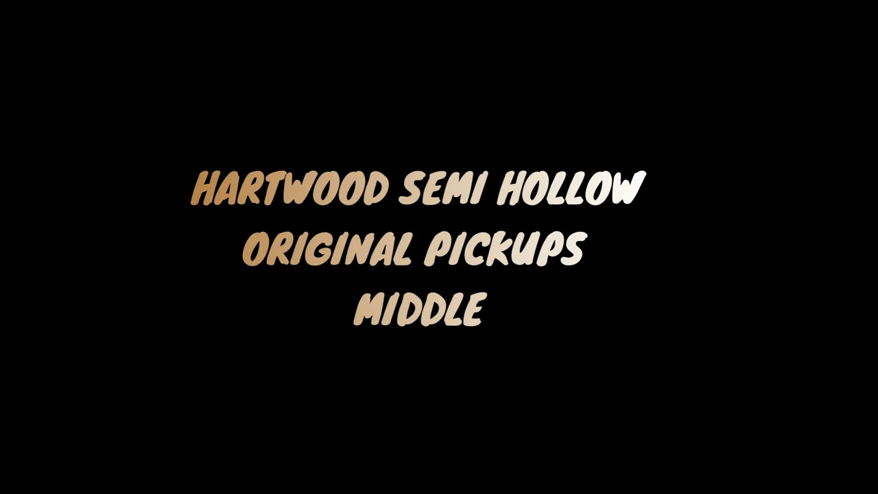 Hartwood Semi Hollow Original Pickups vs Lollar Imperials (Low Wind)