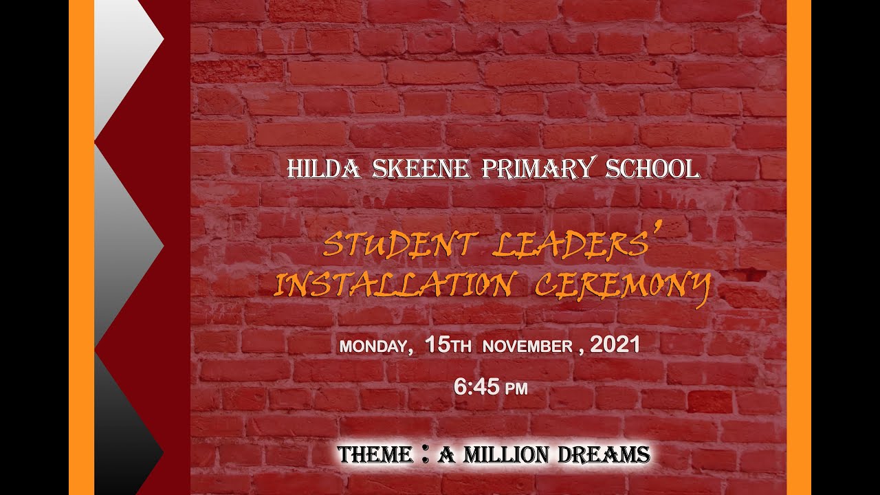 Hilda Skeene Primary School Student Leaders' Installation Ceremony
