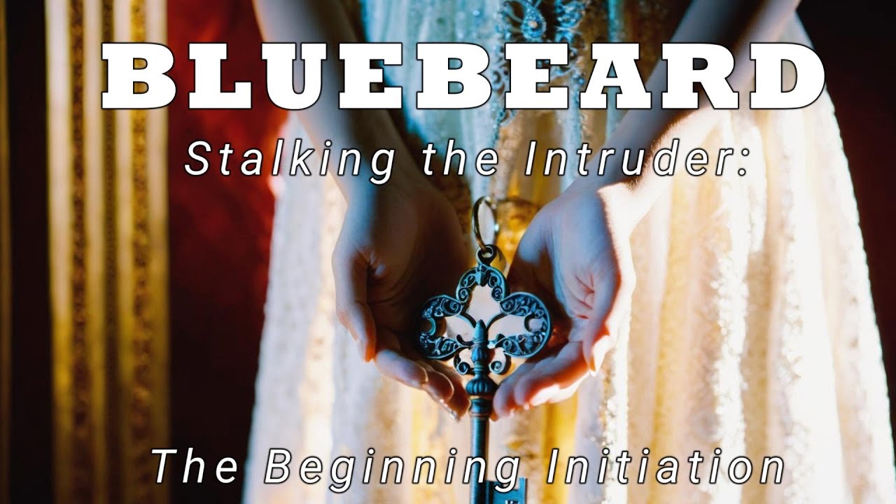 Bluebeard - part 1 - Women Who Run with the Wolves