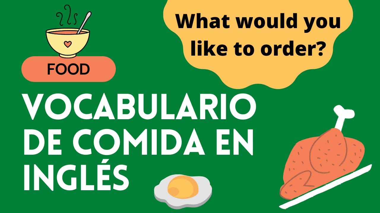 Vocabulario de Comida en Inglés | Food Vocabulary