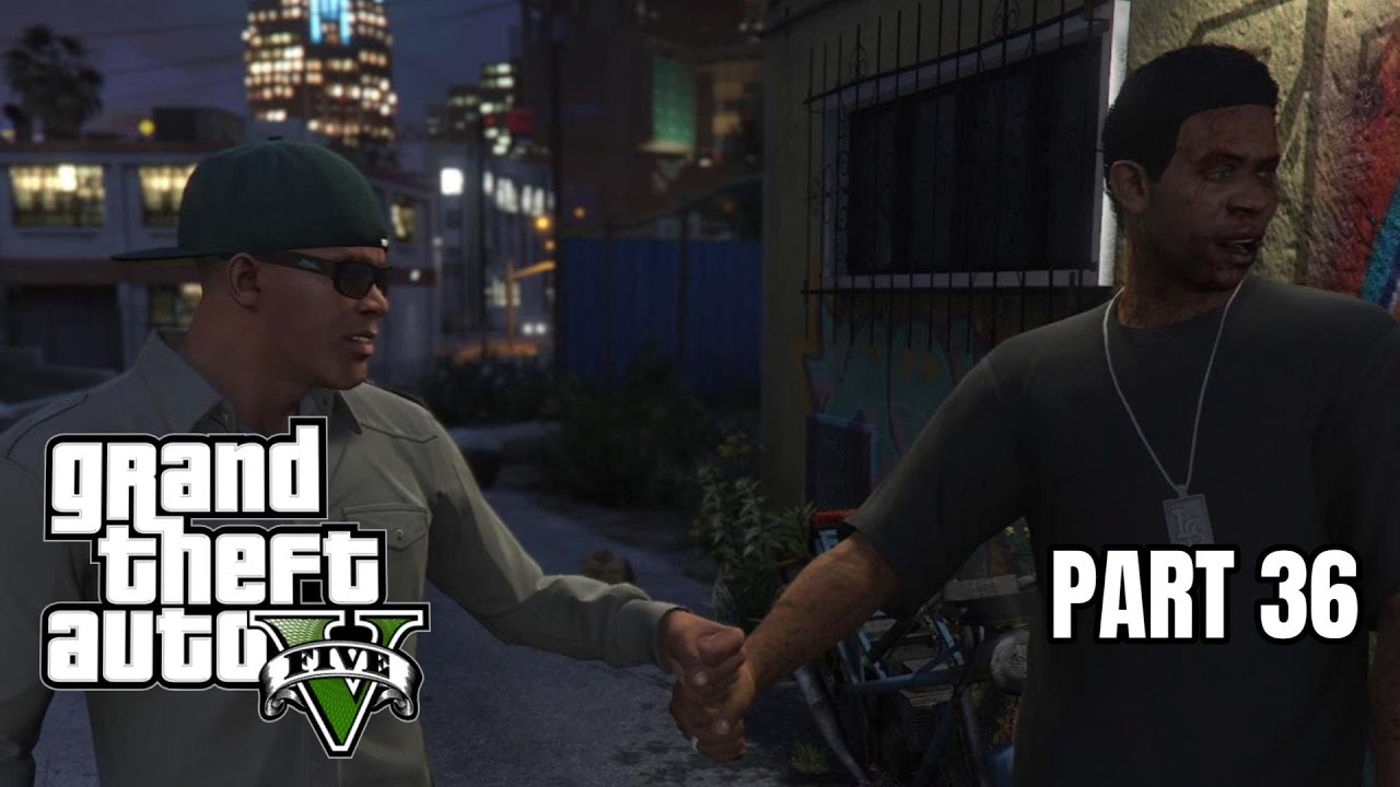 GTA V - Homeboys - Part 36
