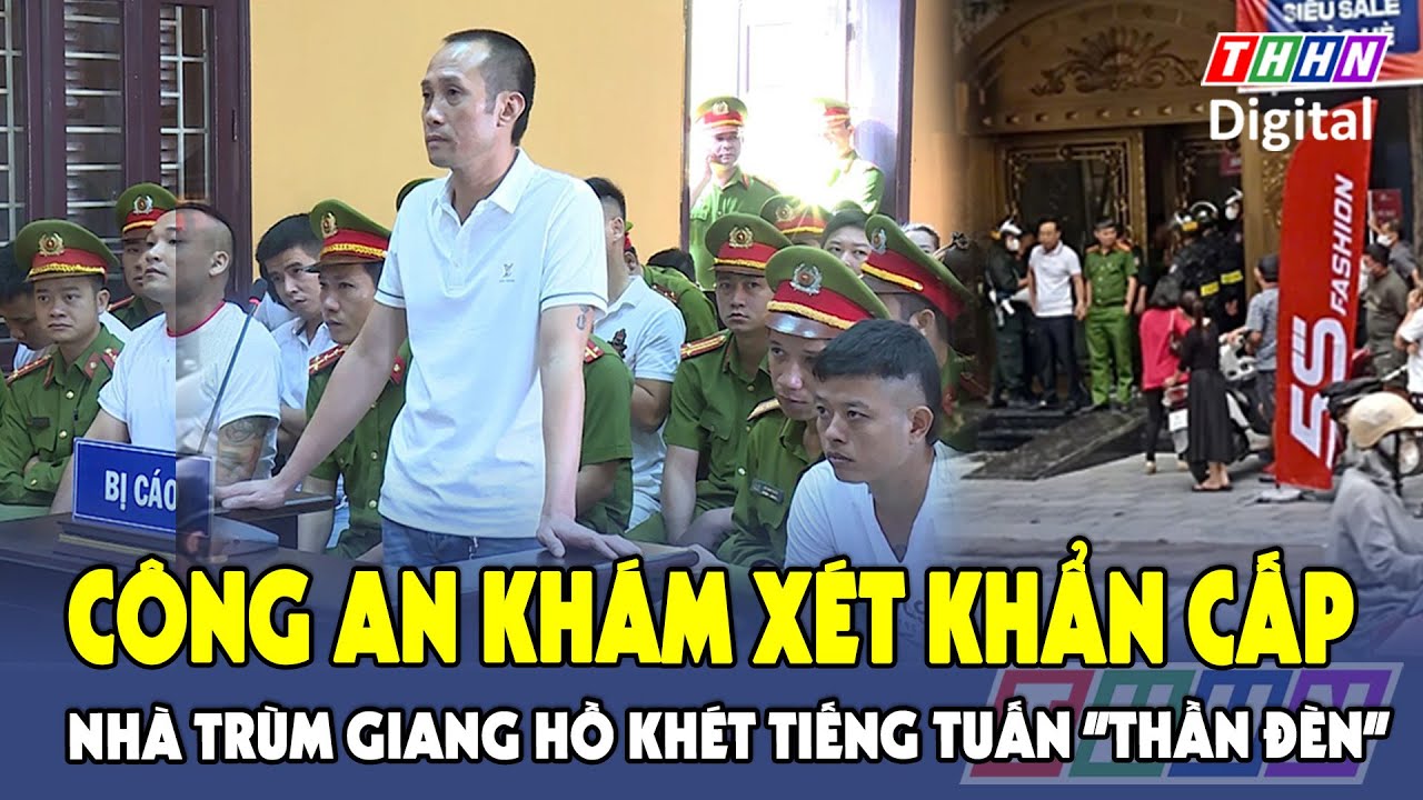 Tuấn “thần đèn”, trùm giang hồ khét tiếng đất Thanh Hóa vừa bị công án khám nhà là ai?| Hà Nam TV