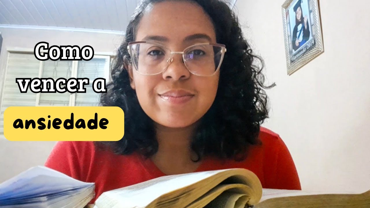 Como vencer a ansiedade | devocional
