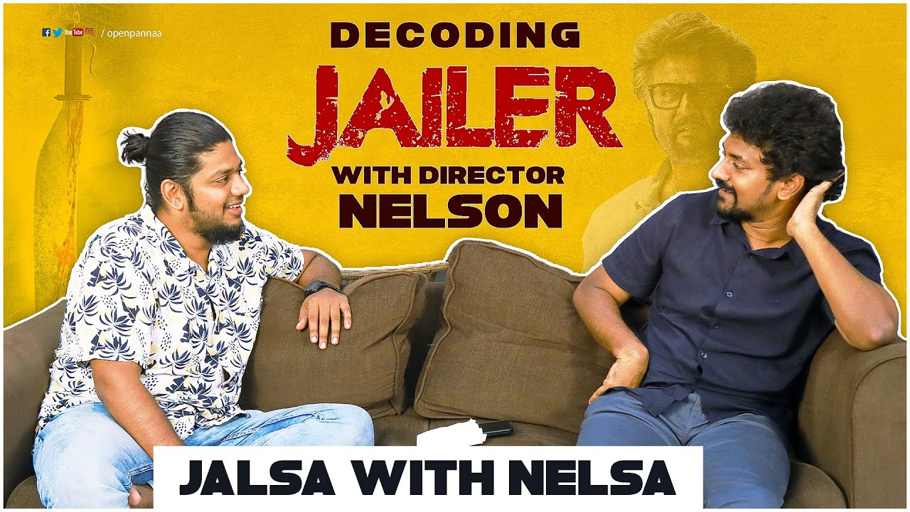 Decoding Jailer with Director Nelson | Jalsa with Nelsa | Superstar Rajinikanth | Vj Abishek