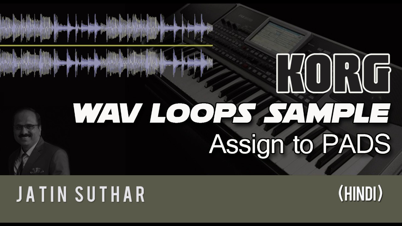 Korg PA900 Assign WAV Samples or loops to Korg PA PADs