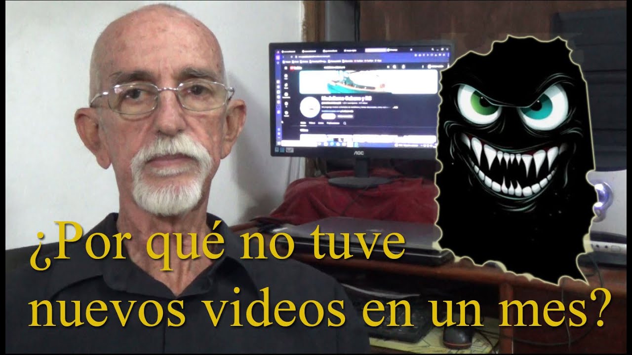 Por qué  estuve un mes sin nuevos videos