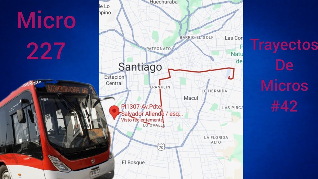 227 Micro - Trayectos de Micros #42 (Transantiago de Chile - Bustours)