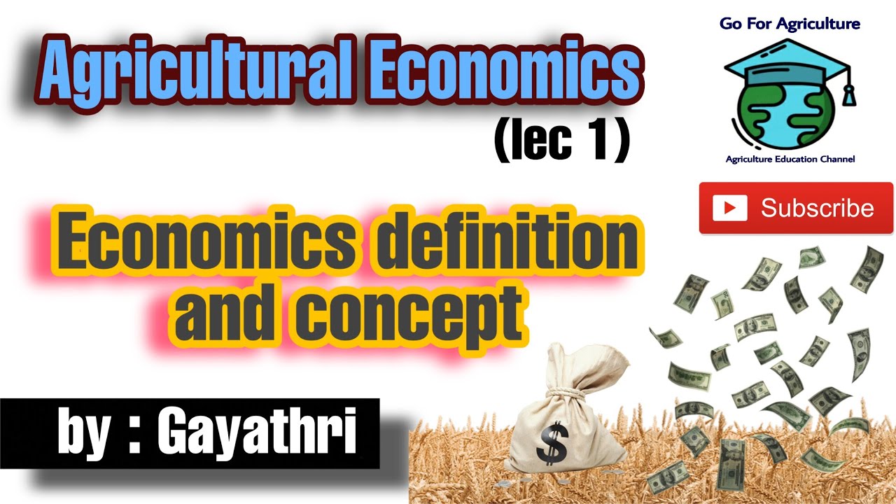 Introduction to Agricultural Economics and it's concept | Agri Eco lec 1 | Go For Agriculture