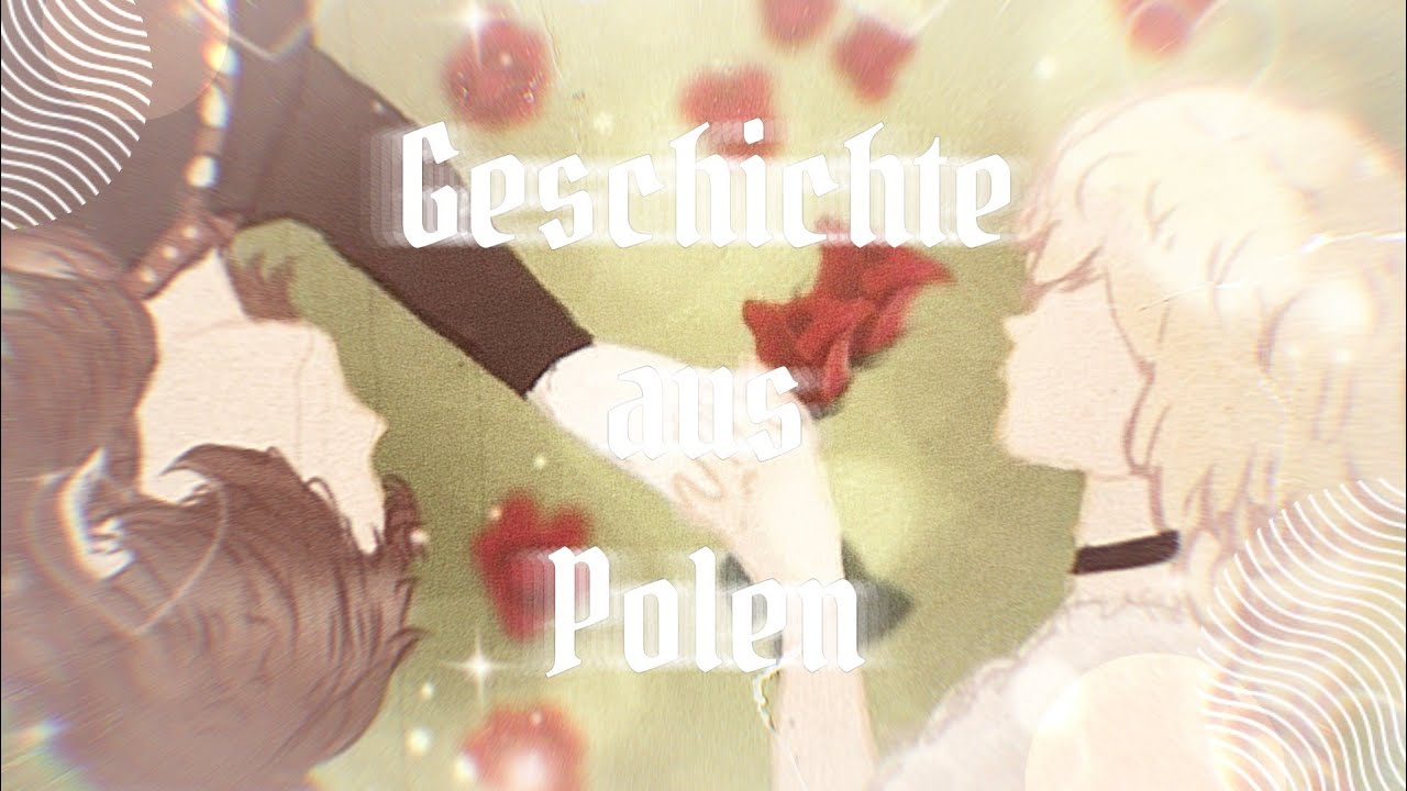 🥀Geschichte aus Polen🥀GCMM🥀
