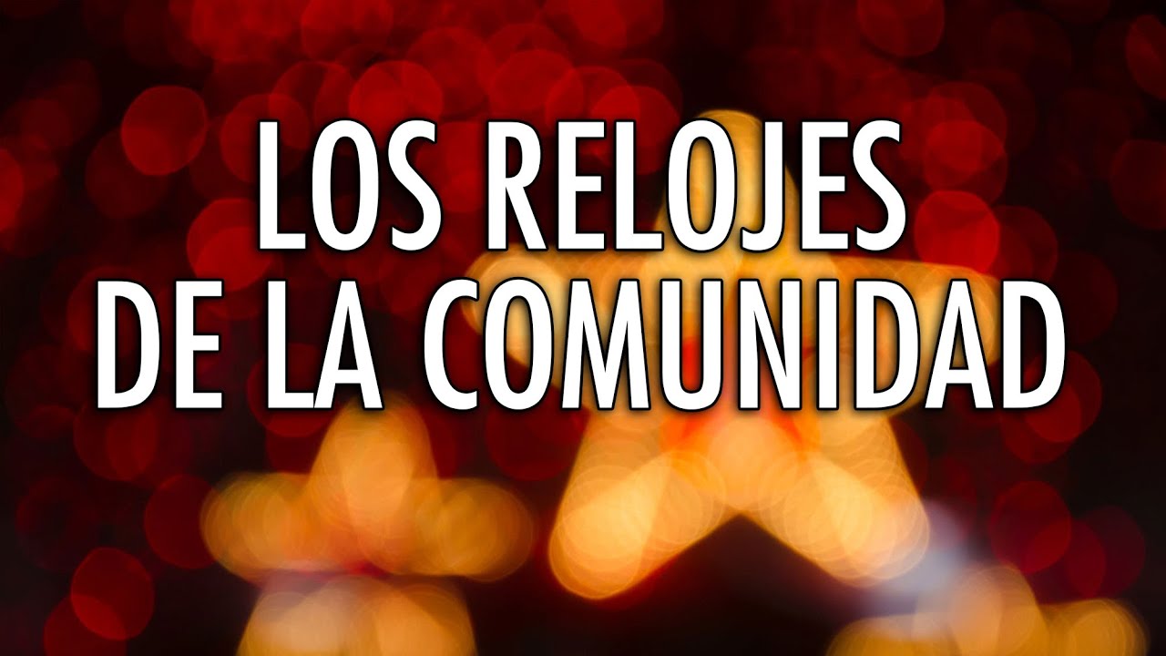 Los Relojes De La Comunidad - ¡Feliz Navidad! - El Relojero MX