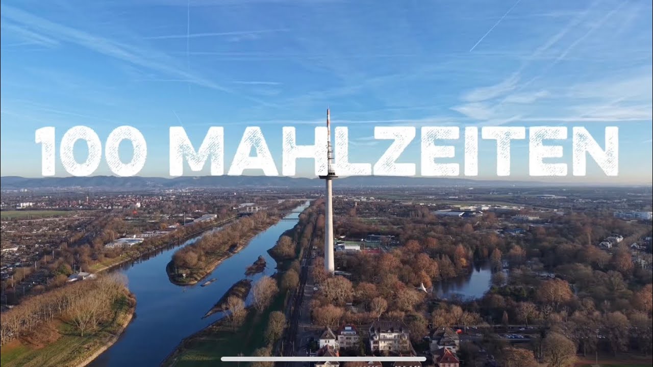 100 Mahlzeiten | Mehr als nur Essen (feat.Musso) | Mannheim