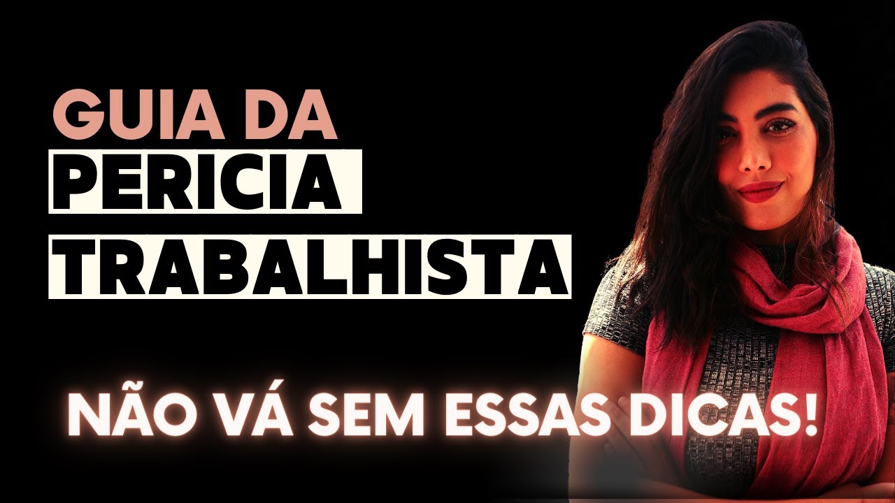 PERÍCIA TRABALHISTA: como funciona | Dicas para uma perícia trabalhista de sucesso