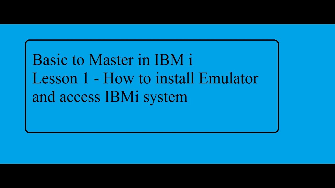 Basic to Master in IBM i Lesson 1: Install Emulator and access IBM i system (AS400)