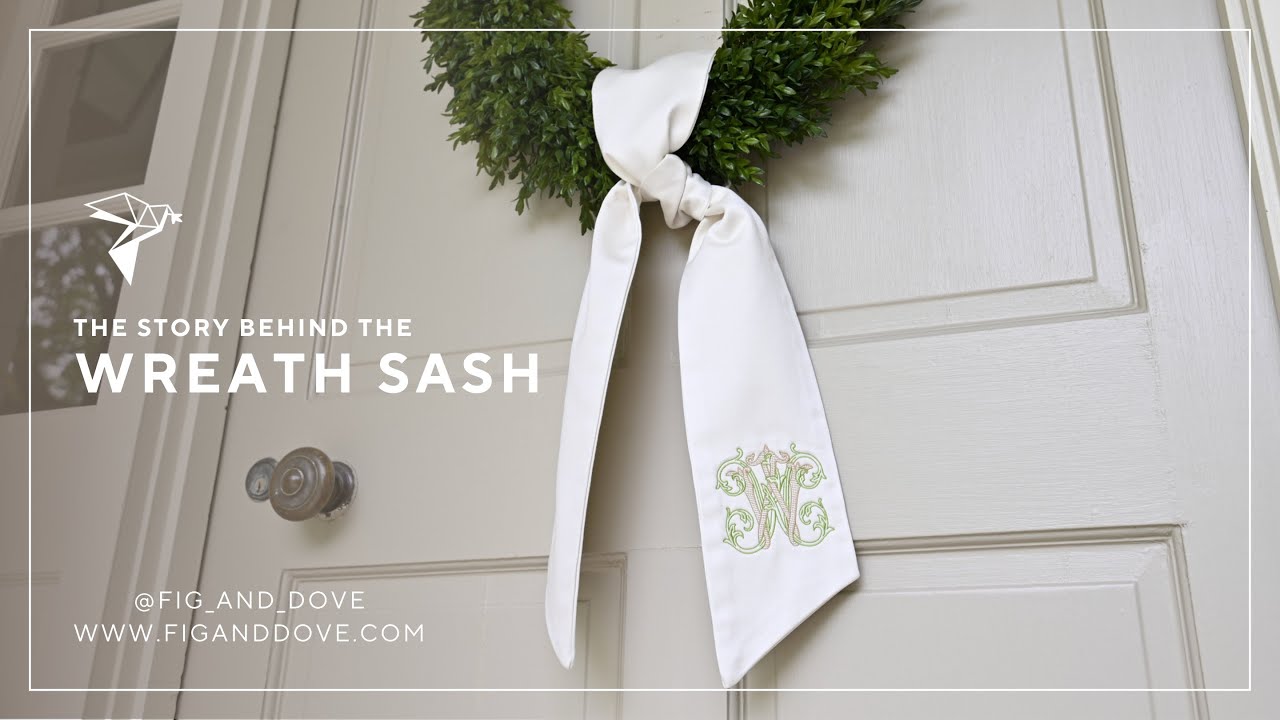 Fig & Dove | The Story Behind the Wreath Sash