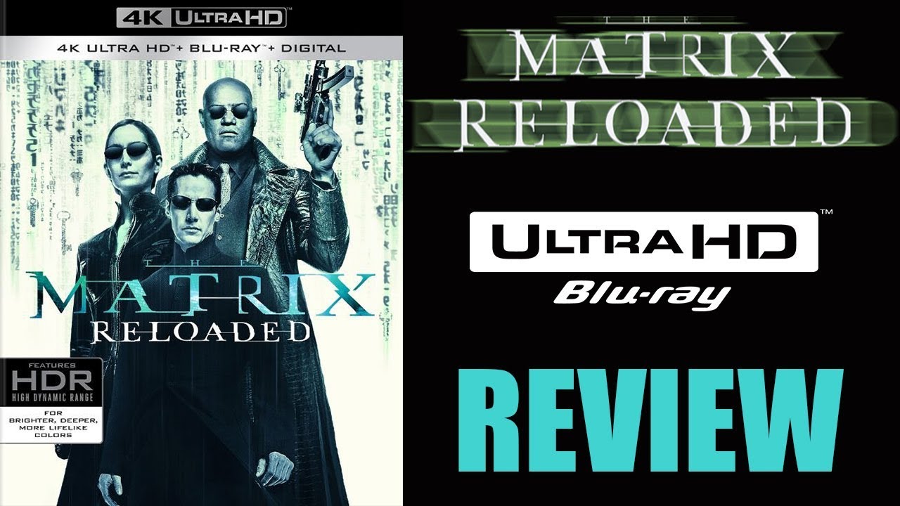 Обзор фильма «Матрица: Перезагрузка» в формате 4K Blu-ray
