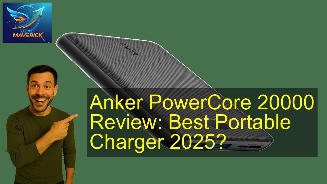Anker PowerCore 20000 Review: Best Portable Charger 2025?