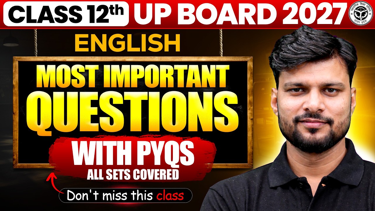 UP Board Class 12 English 2027 | Most Important Questions + PYQs | All Sets | Shiv Sir