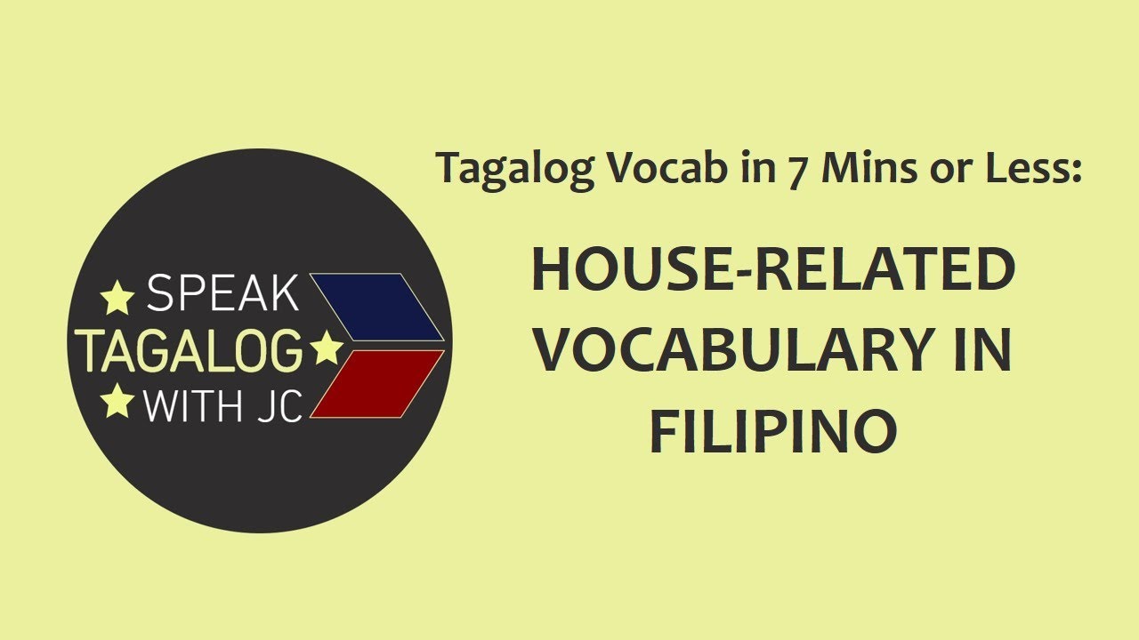 LEARN FILIPINO | HOUSE RELATED VOCABULARY | Tagalog Vocab in 7 Mins or Less