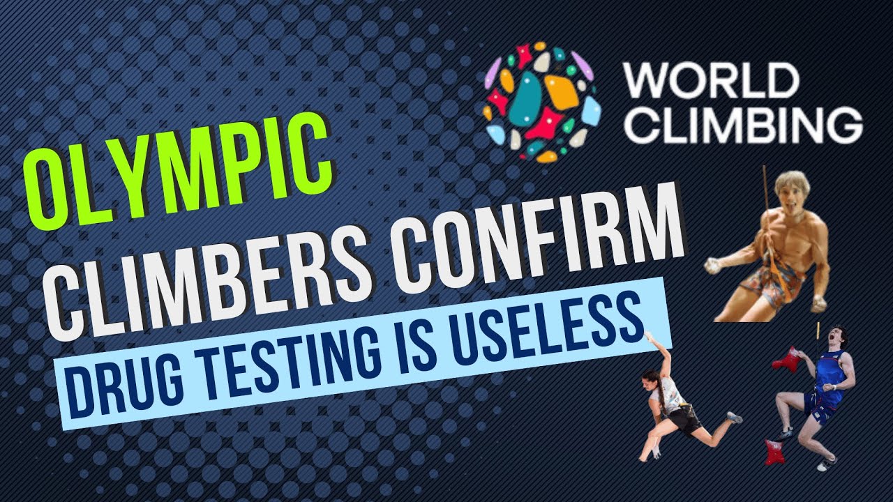Olympic Climbers confirm IFSC drug testing is useless!?!