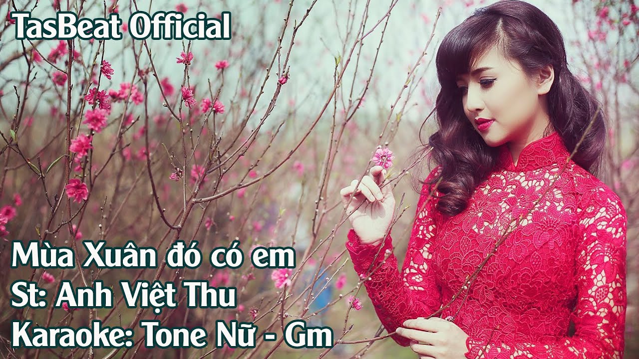 Karaoke Mùa Xuân Đó Có Em - Tone Nữ | TAS BEAT