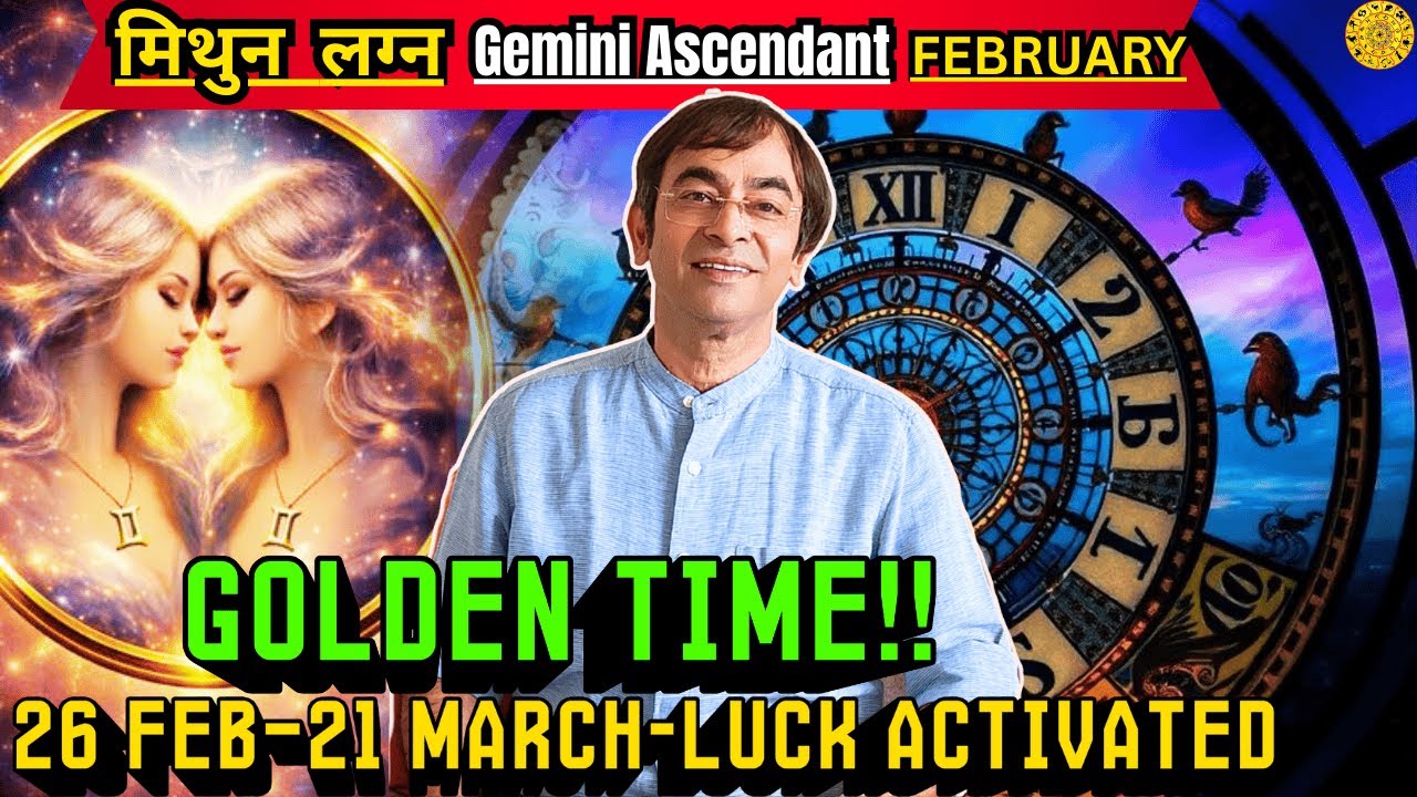 February 2026 Gemini/Mithun Lagna Prediction: Why 26 Feb–21 March Is Your Power Phase 