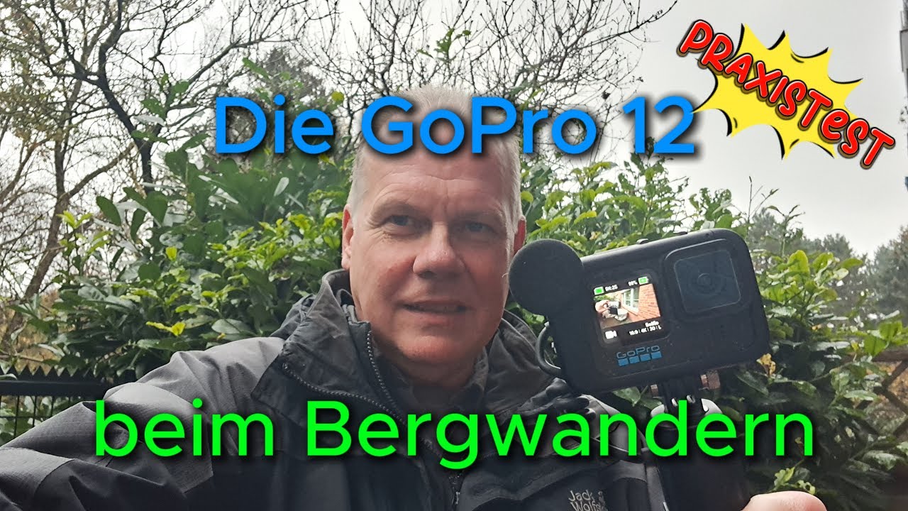 Die GoPro 12 Hero (Creator Edition) beim Bergwandern - Praxistest