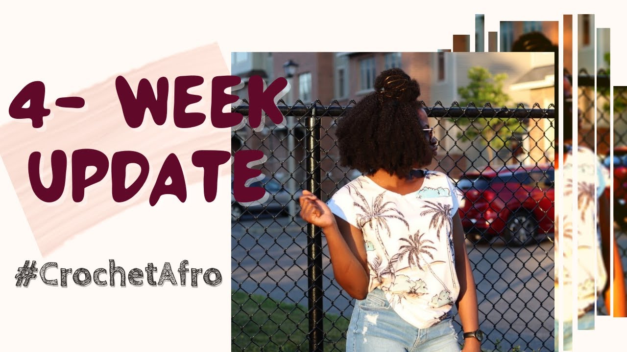Crochet Afro |How to maintain & 4-week update