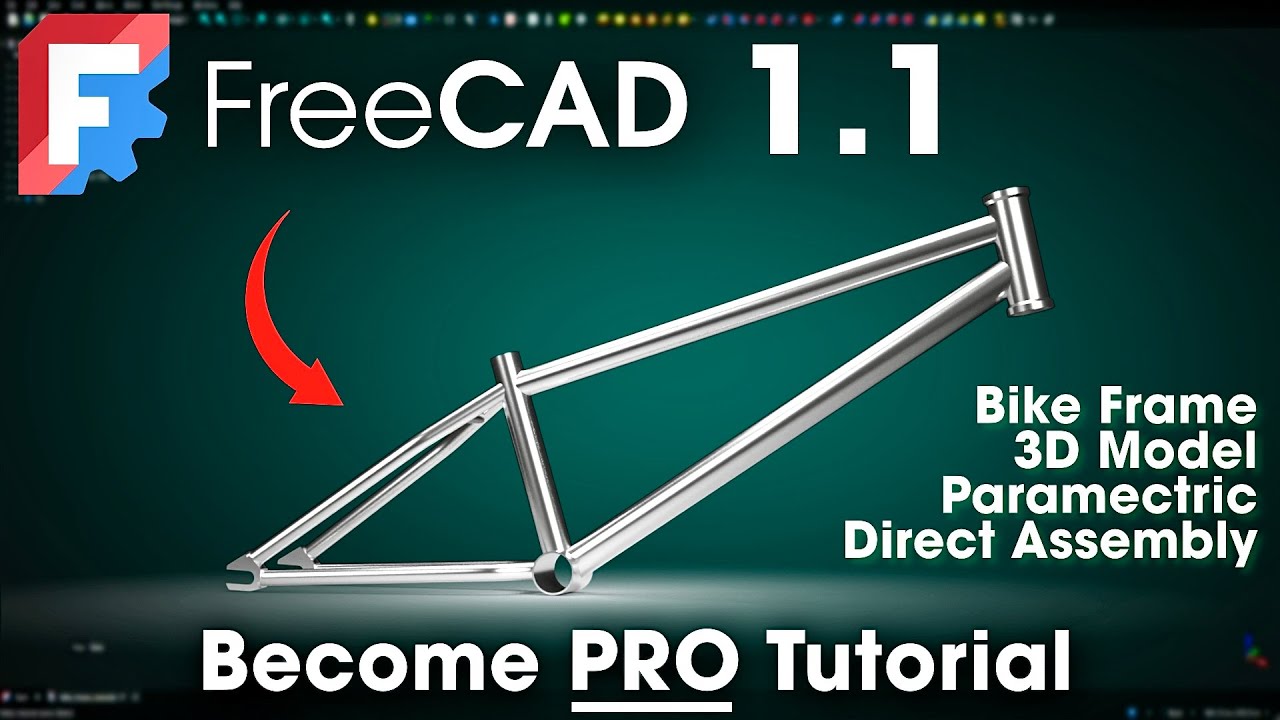 FreeCAD 1.1: Учебное пособие для профессионалов — Полная параметрическая велосипедная рама — Прям...