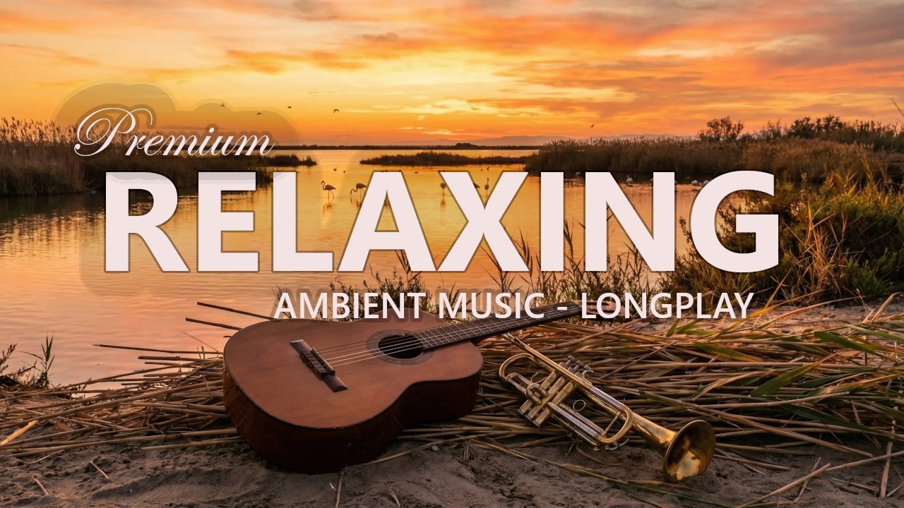 1 Stunde romantische Entspannungsmusik, Instrumentalmusik mit akustischer Gitarre und Trompete