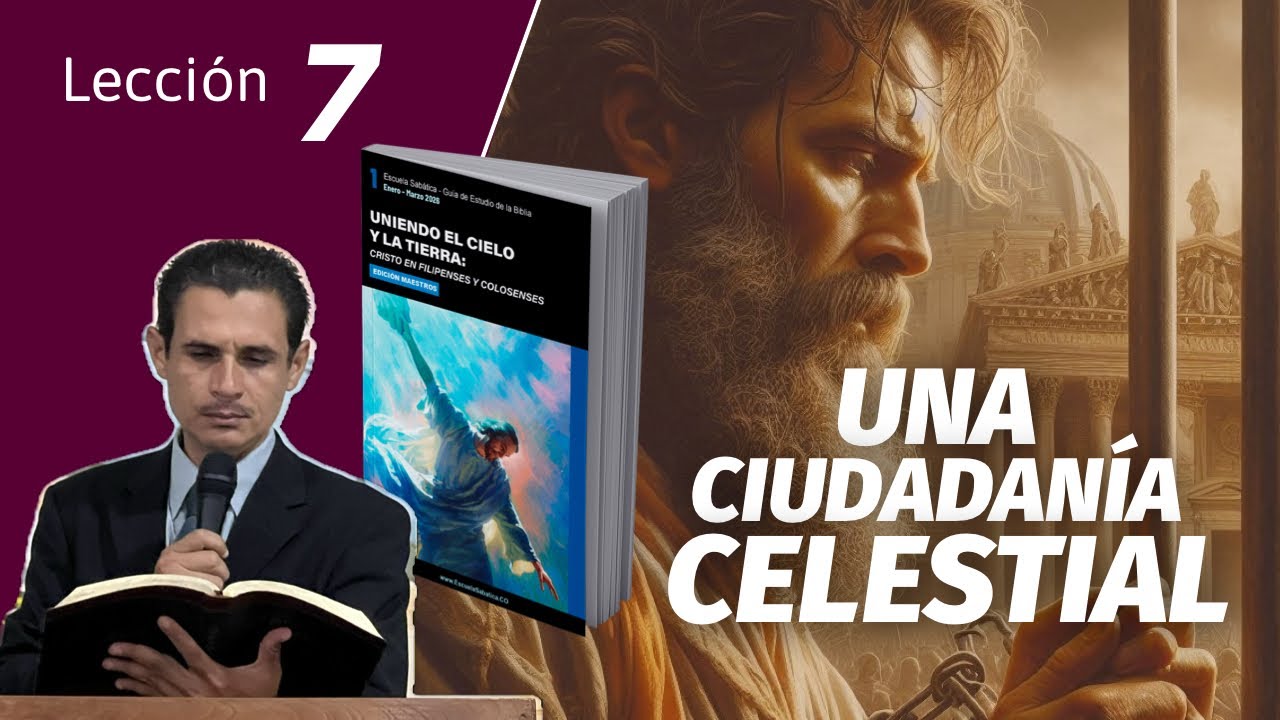 Lección 7/ Una ciudadanía celestial 