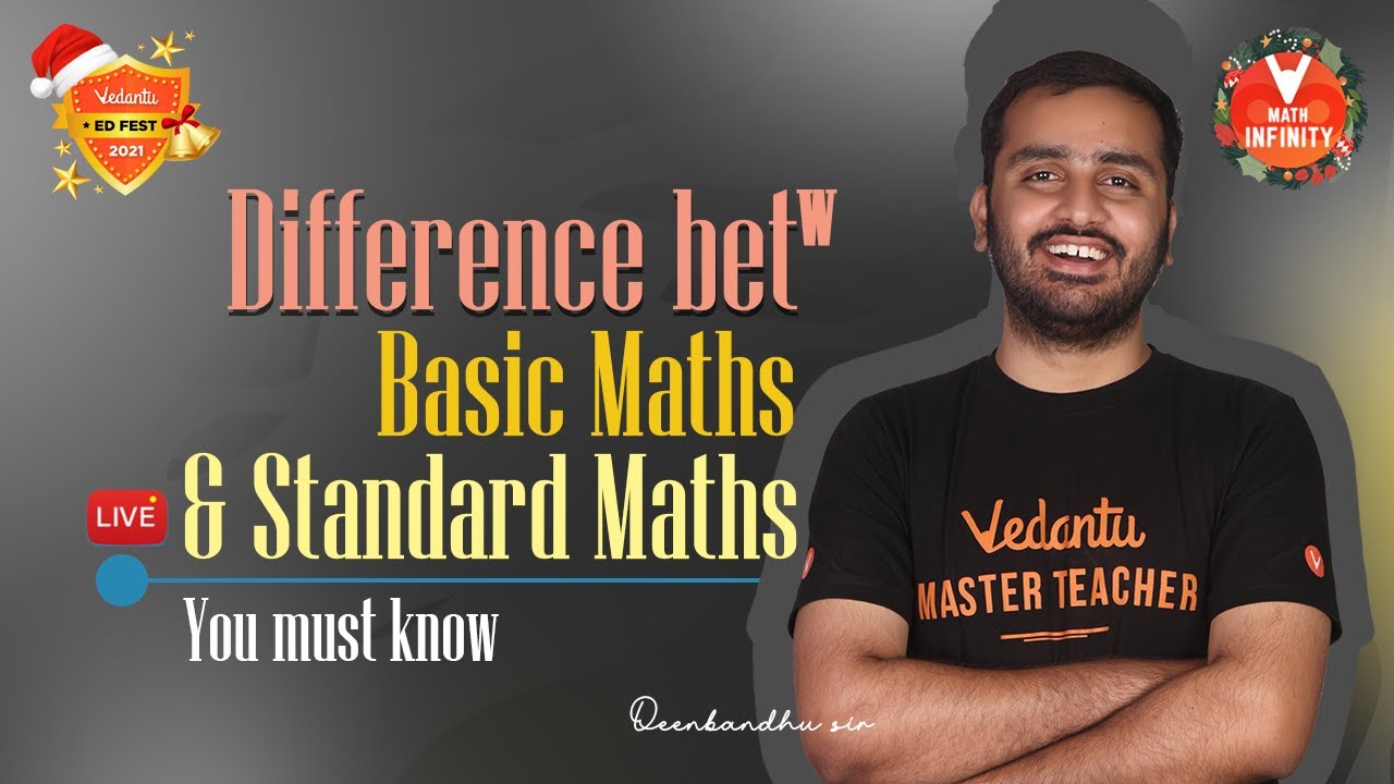 Basic Maths VS Standard Maths👉 What is the Difference Between It?😱 | Students Must Know | Vedantu