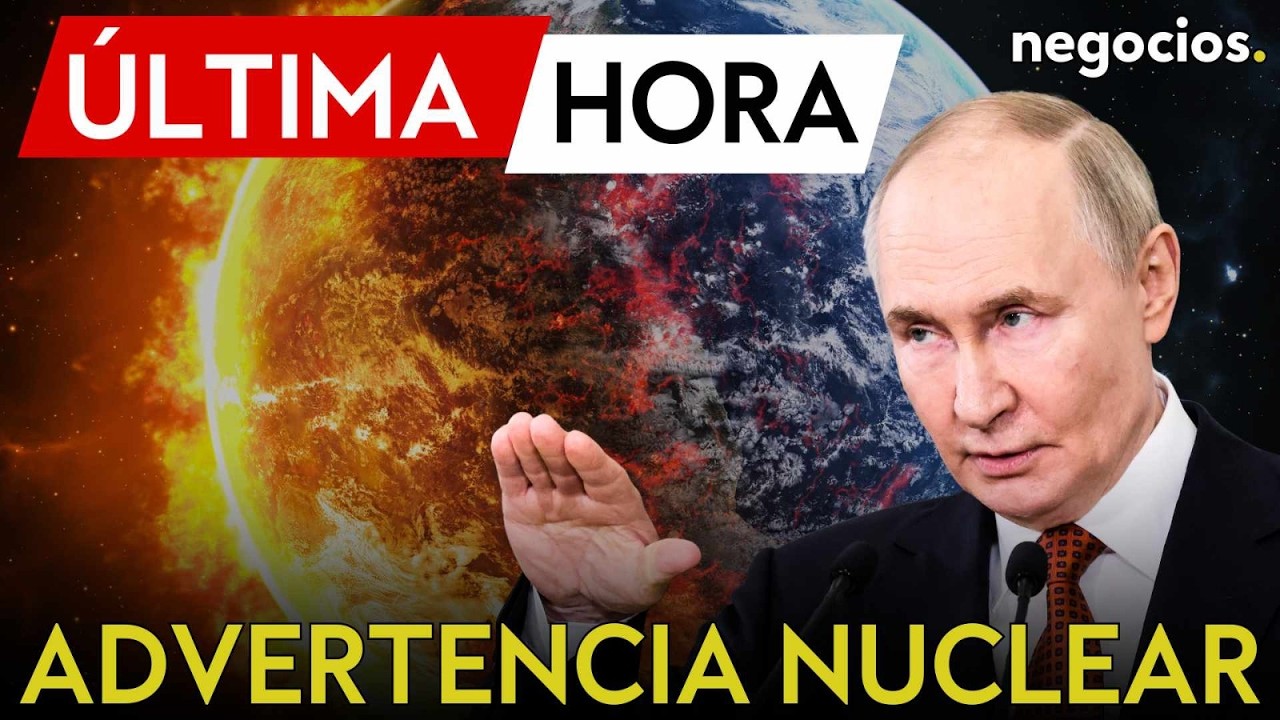 ÚLTIMA HORA | Putin lanza una advertencia global contra el uso de armas nucleares frente a Rusia