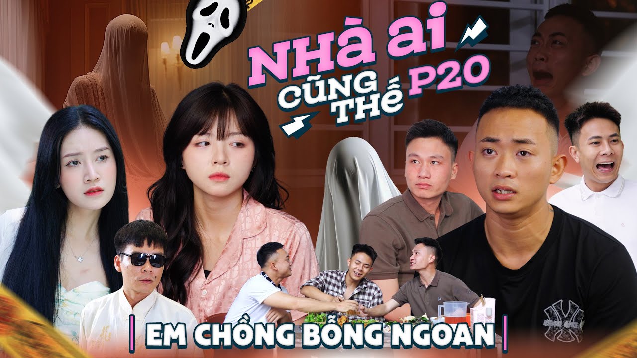 EM CHỒNG BỖNG NGOAN | Nhà Ai Cũng Thế Phần 20 | Phim Tâm Lý Tình Cảm Gãy TV