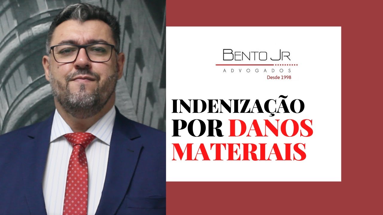 Indeniza&ccedil;&atilde;o por Danos Materiais - Bento Jr Advogados