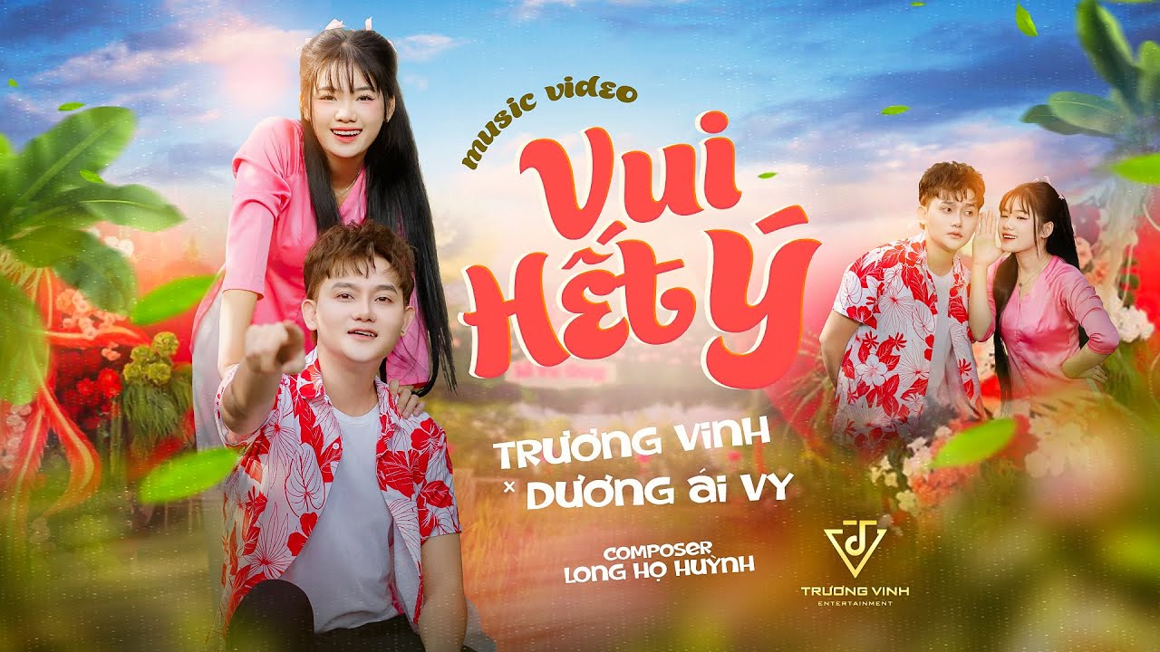 VUI HẾT Ý - TRƯƠNG VINH ft. DƯƠNG ÁI VY | Music Video | Nhạc Trẻ Hot Tiktok 2025