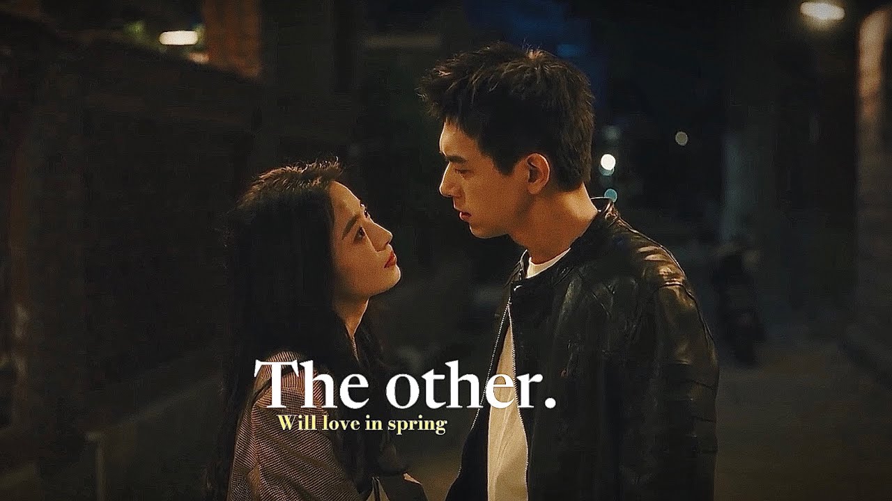 WILL LOVE IN SPRING MV | • The other •