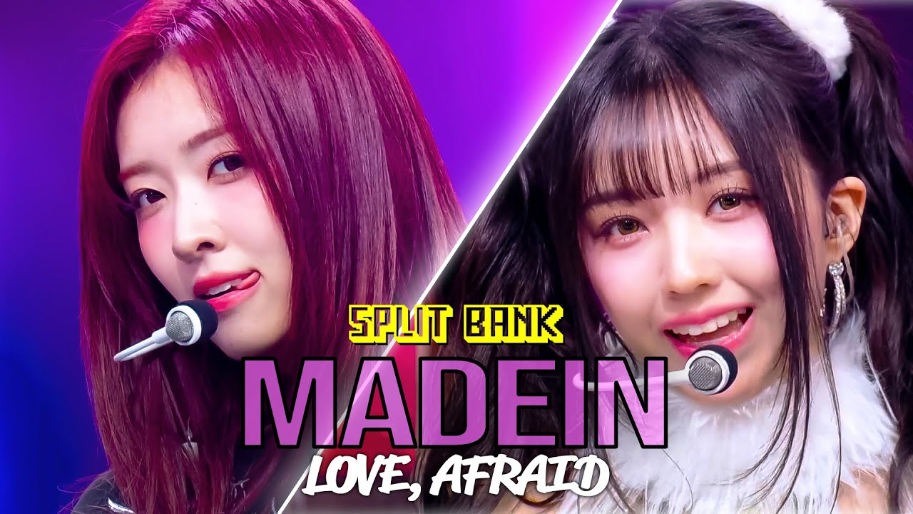 [📺Split Bank] MADEIN (메이딘) - LOVE, AFRAID | KBS WORLD TV