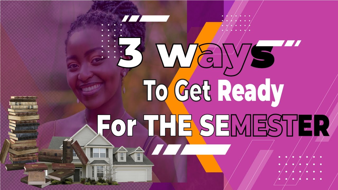 3 WAYS OF PREPARING FOR A NEW SEMESTER | QUEEN BII'S HOTSPOT
