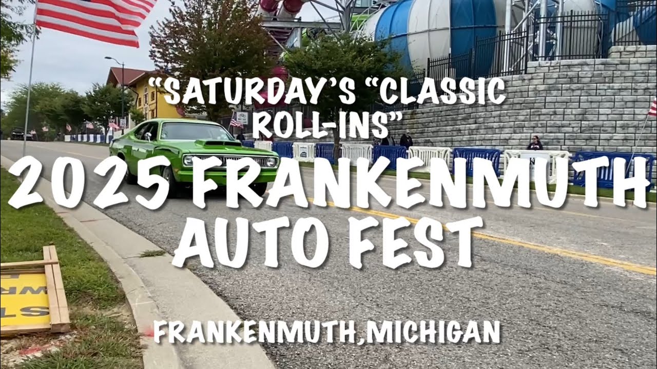 FRANKENMUTH AUTO FEST 2025 (classic car “ ROLL-INS”AT HERTIAGE PARK)